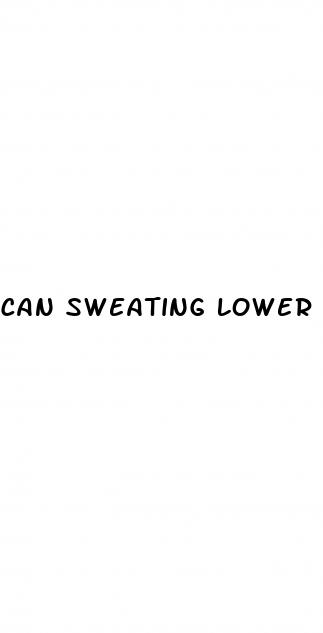 can sweating lower blood pressure