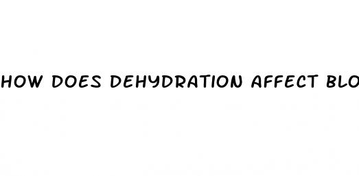 how does dehydration affect blood pressure