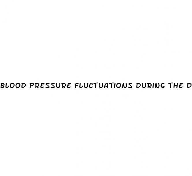blood pressure fluctuations during the day