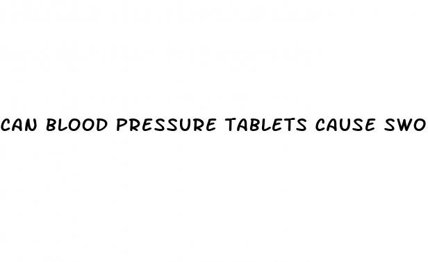can blood pressure tablets cause swollen ankles