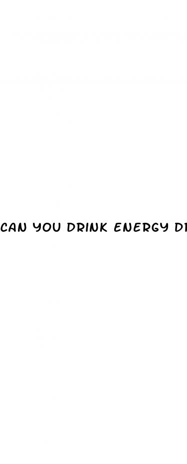 can you drink energy drinks while on blood pressure medication