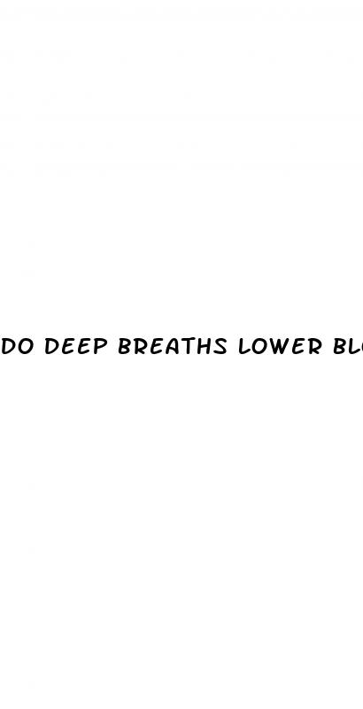 do deep breaths lower blood pressure