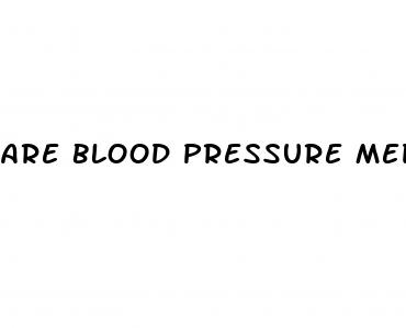 are blood pressure medicines safe