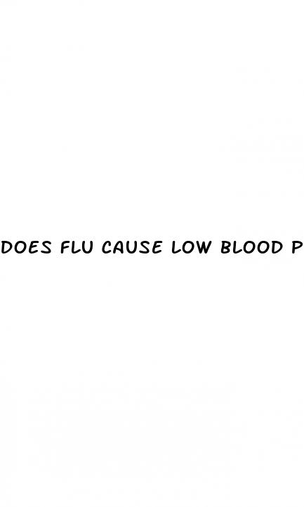 does flu cause low blood pressure