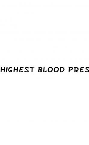 highest blood pressure before death