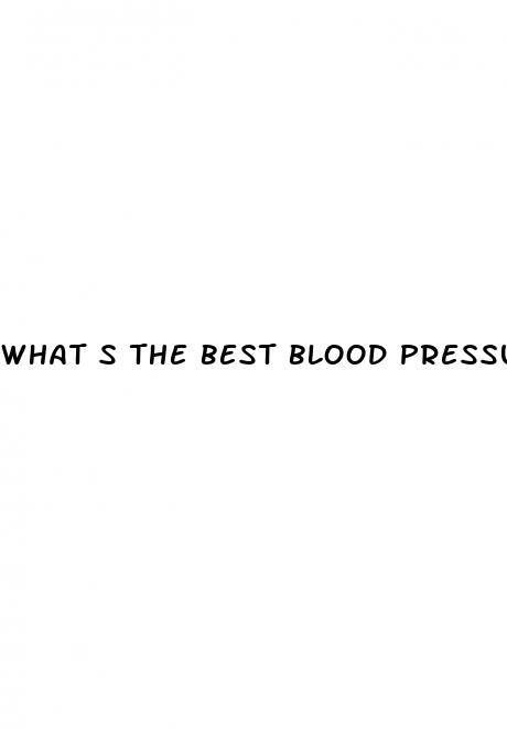 what s the best blood pressure medicine