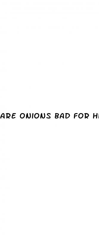 are onions bad for high blood pressure