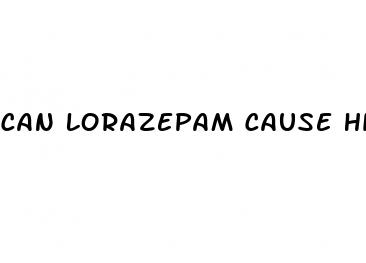 can lorazepam cause high blood pressure