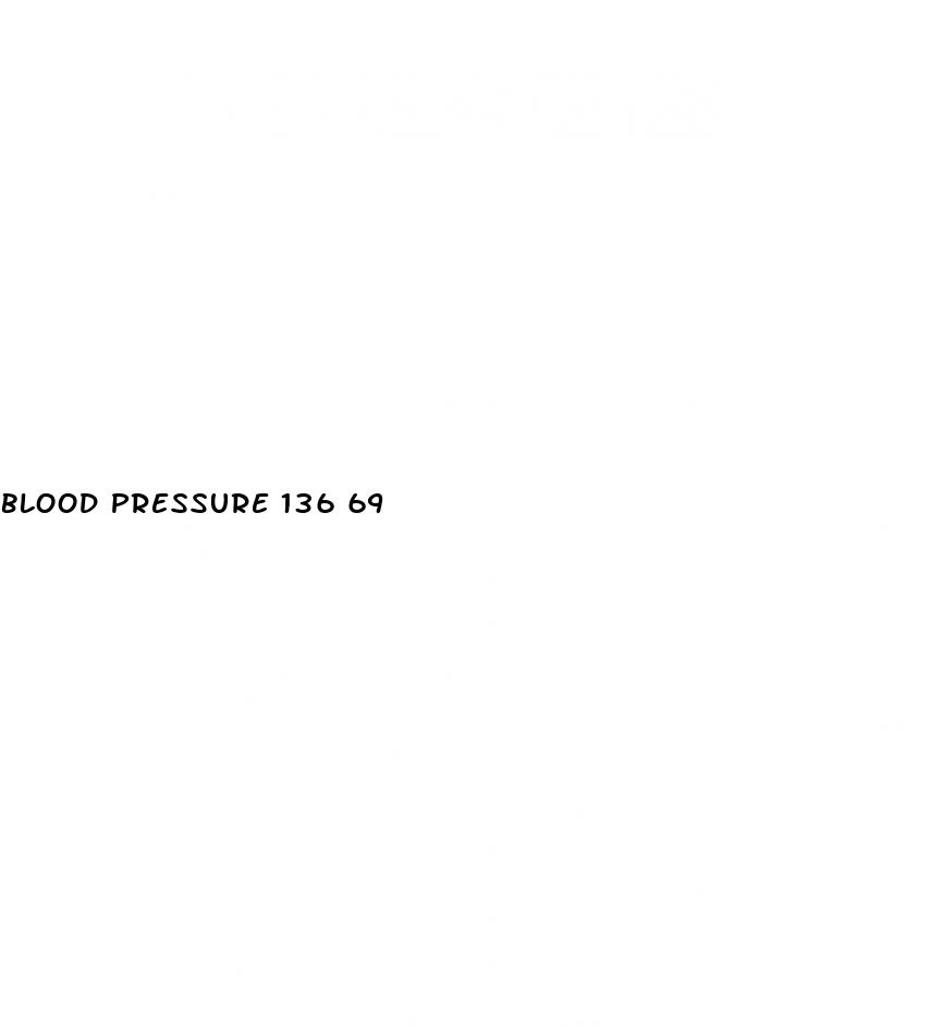 blood pressure 136 69