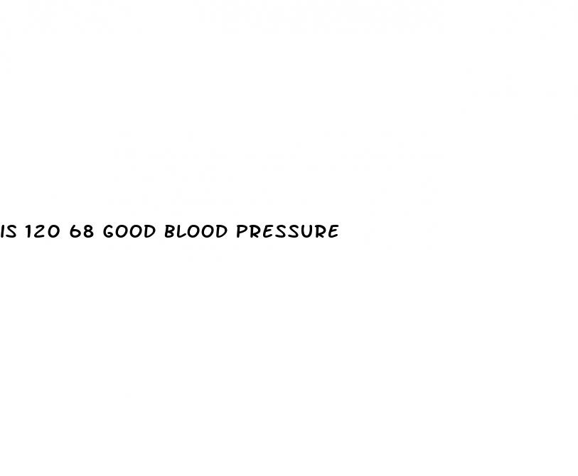is 120 68 good blood pressure