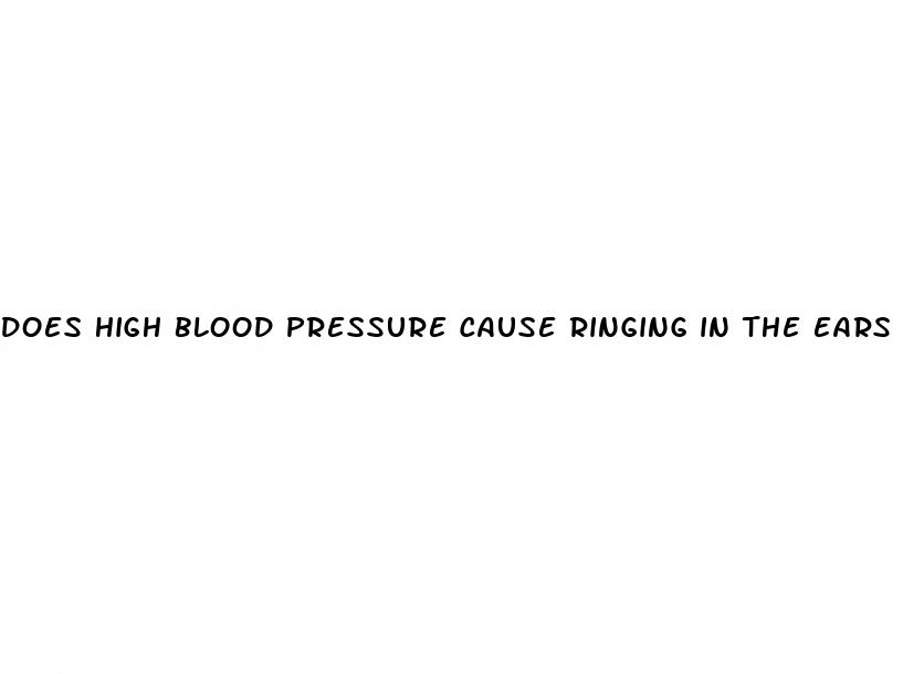 does high blood pressure cause ringing in the ears