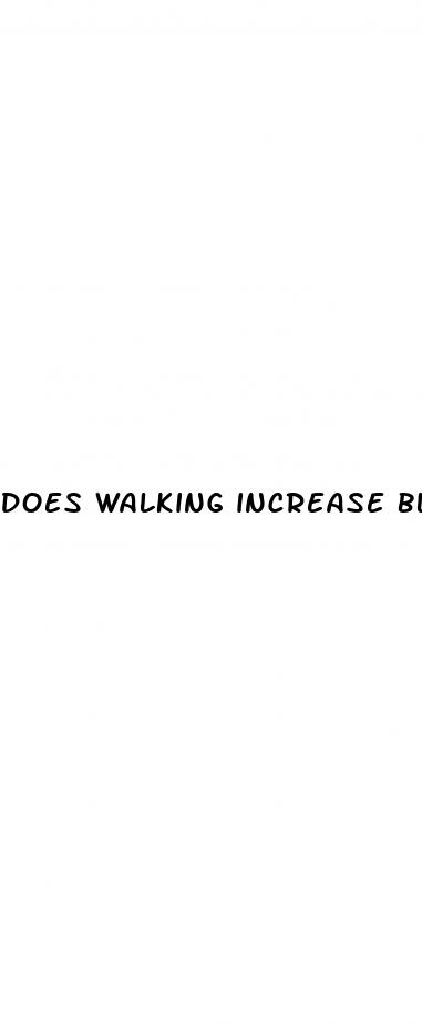 does walking increase blood pressure