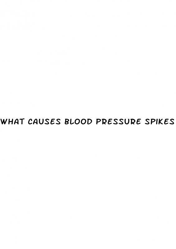 what causes blood pressure spikes