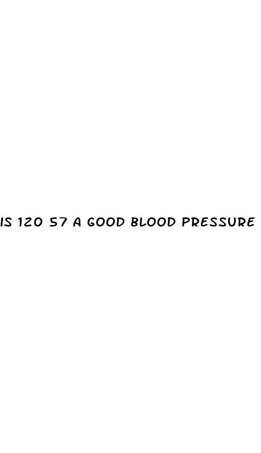 is 120 57 a good blood pressure