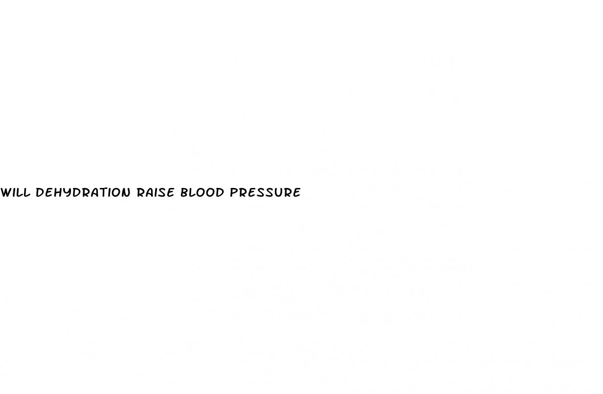 will dehydration raise blood pressure