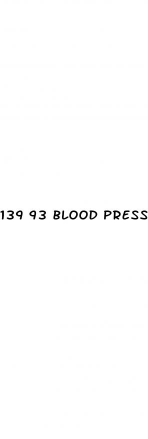 139 93 blood pressure