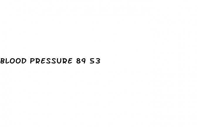 blood pressure 89 53