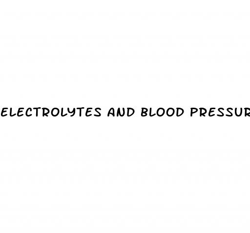 electrolytes and blood pressure