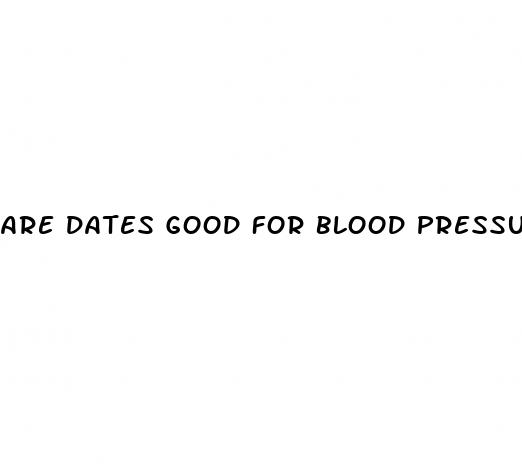 are dates good for blood pressure