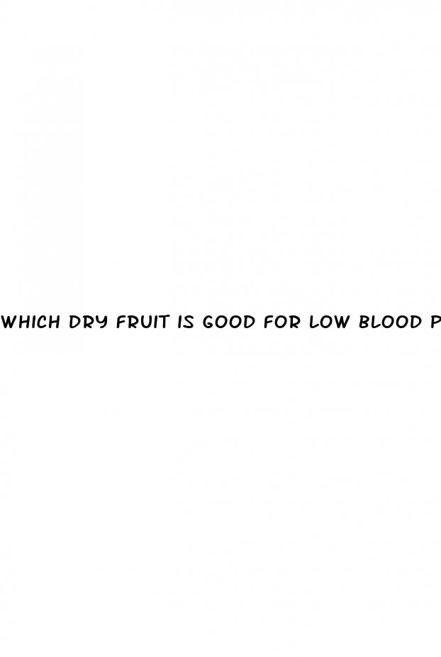 which dry fruit is good for low blood pressure