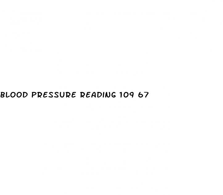 blood pressure reading 109 67
