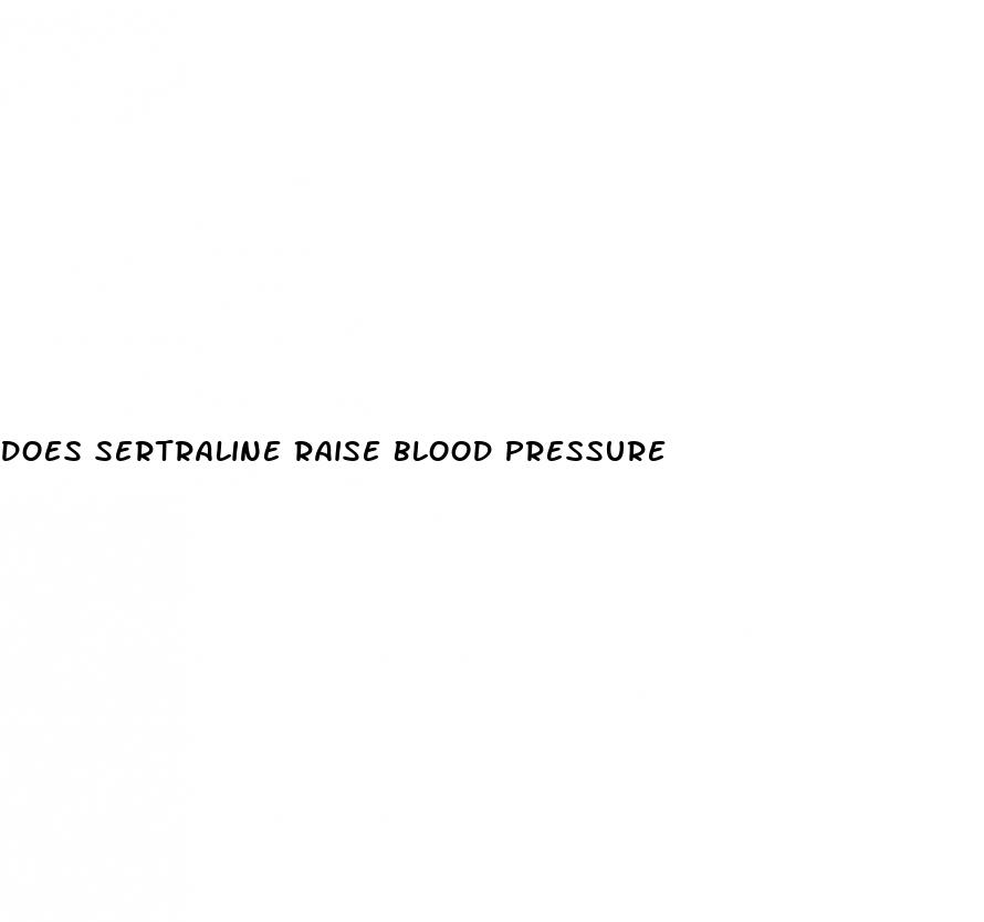 does sertraline raise blood pressure