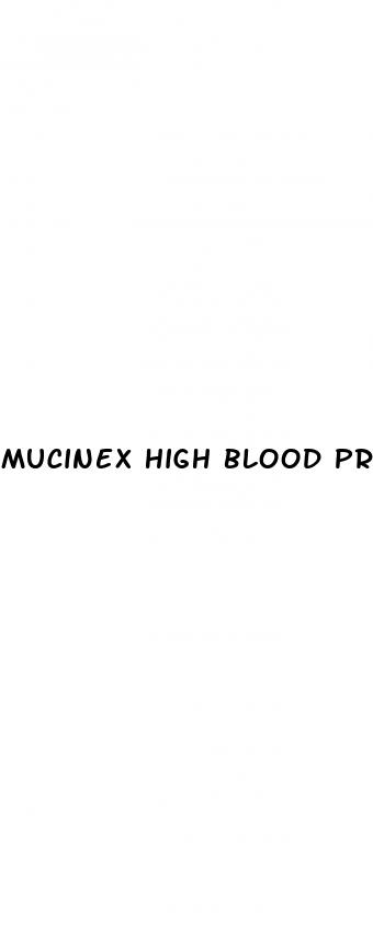 mucinex high blood pressure