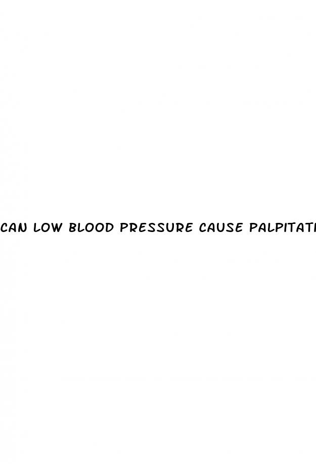 can low blood pressure cause palpitations