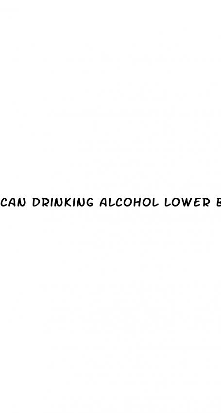 can drinking alcohol lower blood pressure