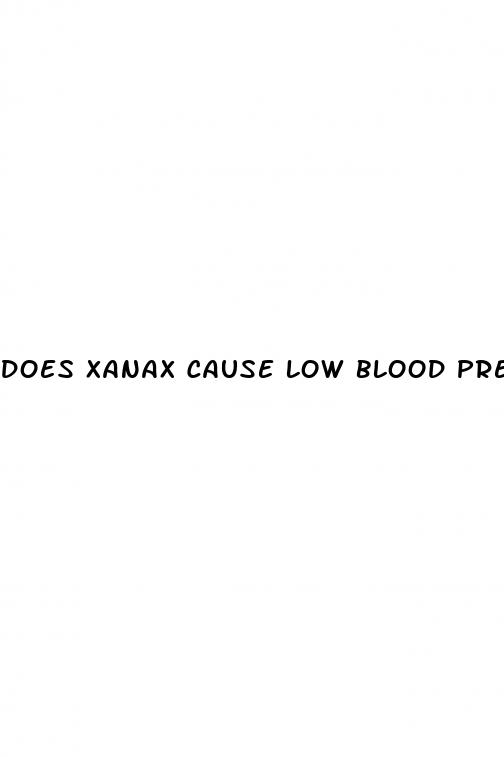 does xanax cause low blood pressure
