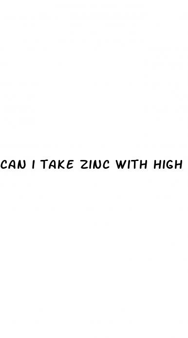 can i take zinc with high blood pressure meds