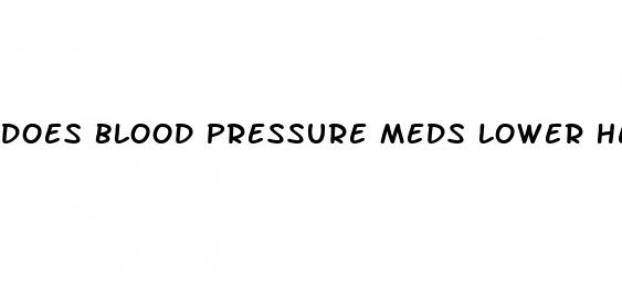 does blood pressure meds lower heart rate