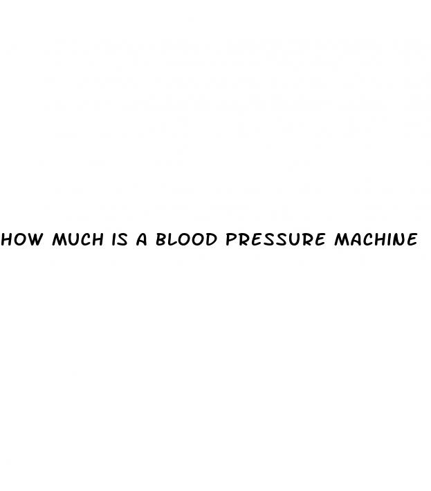 how much is a blood pressure machine