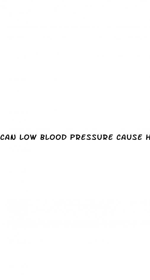 can low blood pressure cause high heart rate