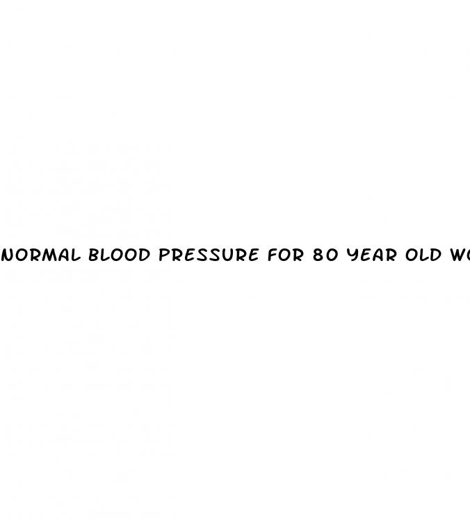 normal blood pressure for 80 year old woman