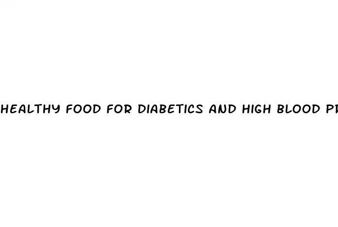 healthy food for diabetics and high blood pressure