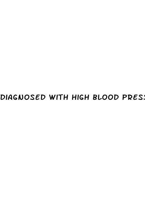 diagnosed with high blood pressure now what