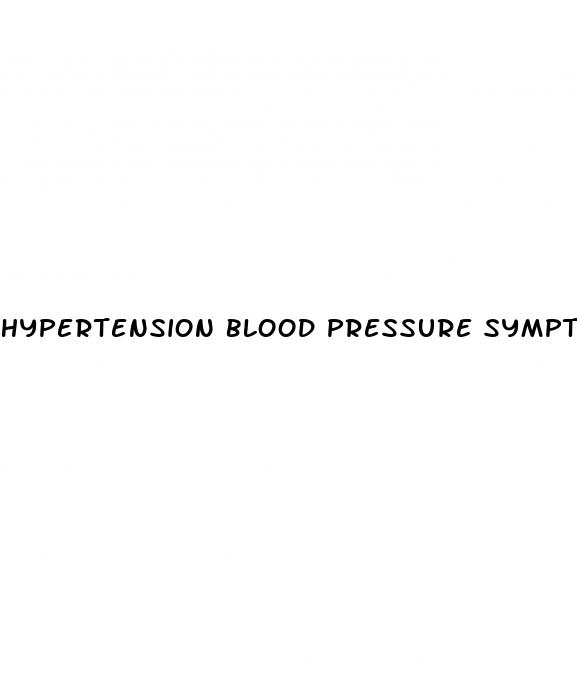 hypertension blood pressure symptoms