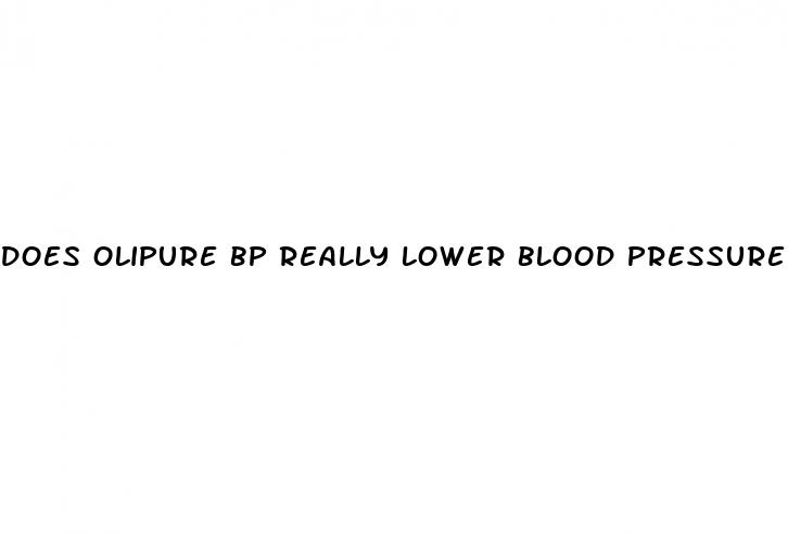 does olipure bp really lower blood pressure