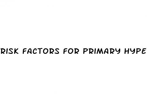 risk factors for primary hypertension