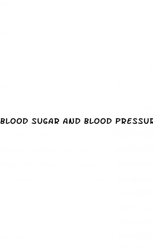 blood sugar and blood pressure high