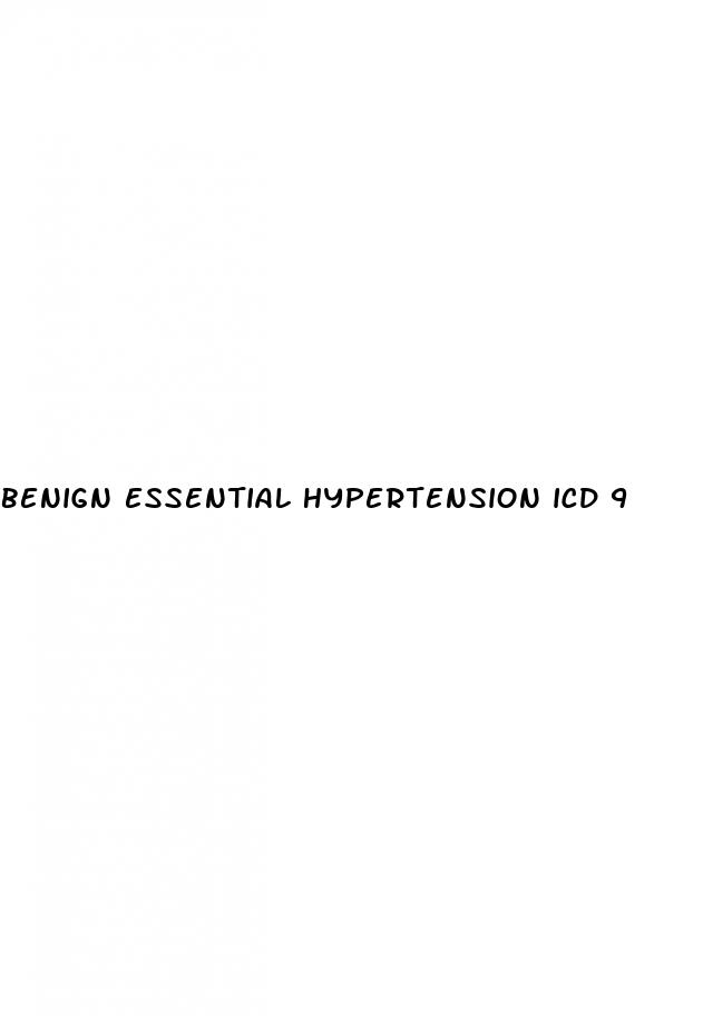 benign essential hypertension icd 9