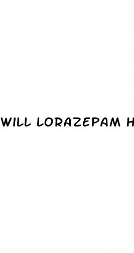 will lorazepam help lower blood pressure
