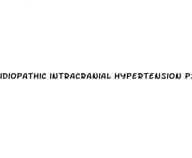 idiopathic intracranial hypertension pseudotumor cerebri