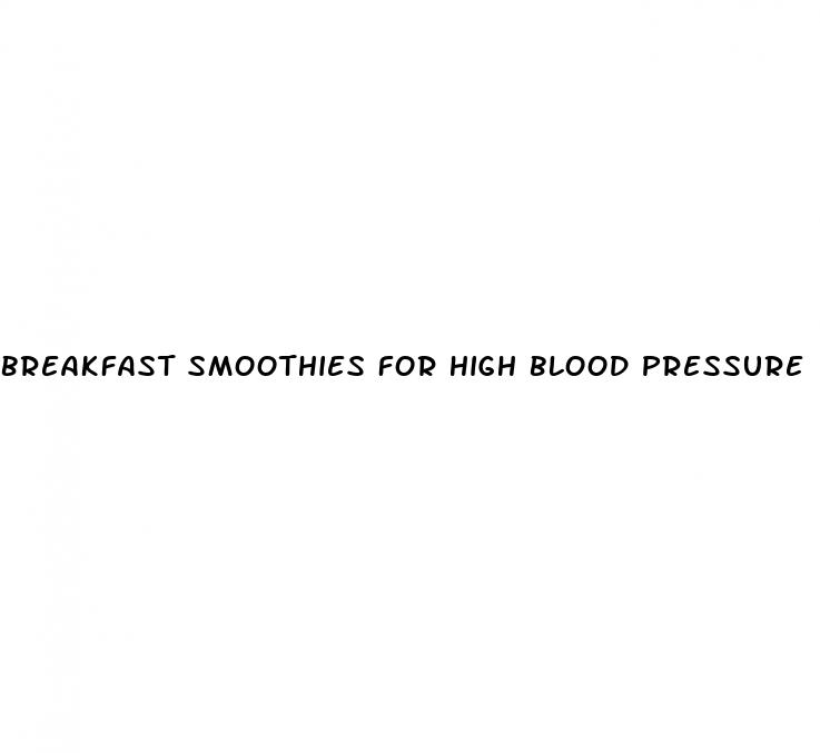 breakfast smoothies for high blood pressure