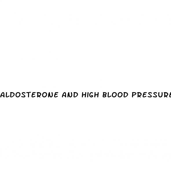 aldosterone and high blood pressure