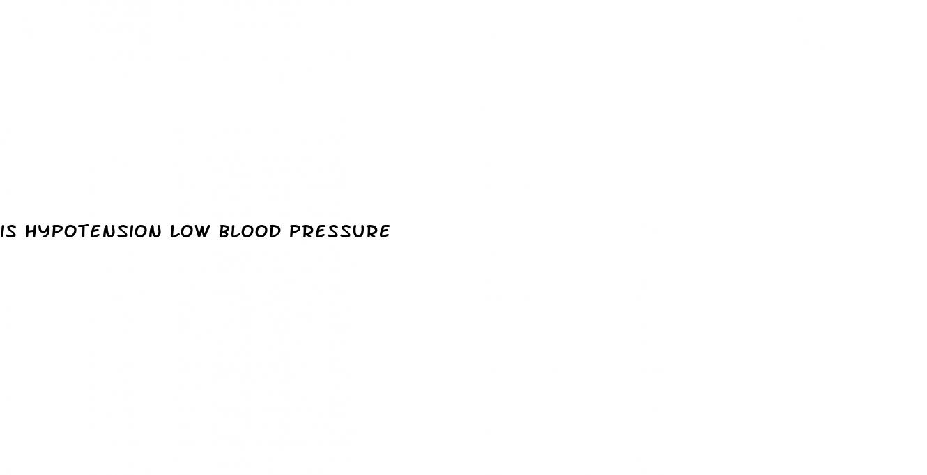is hypotension low blood pressure