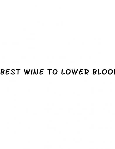 best wine to lower blood pressure
