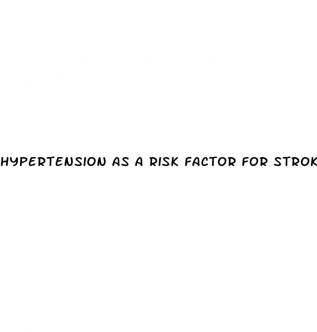 hypertension as a risk factor for stroke