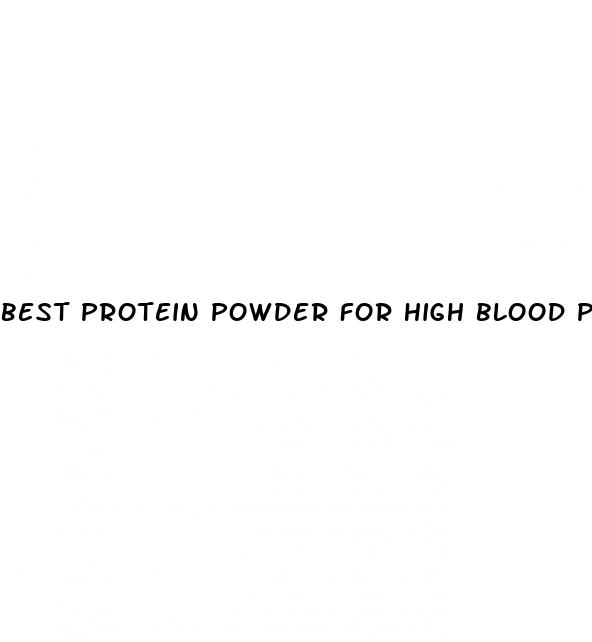 best protein powder for high blood pressure